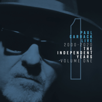 Paul Carrack - Paul Carrack Live: The Independent Years, Vol. 1 (2000 - 2020) artwork