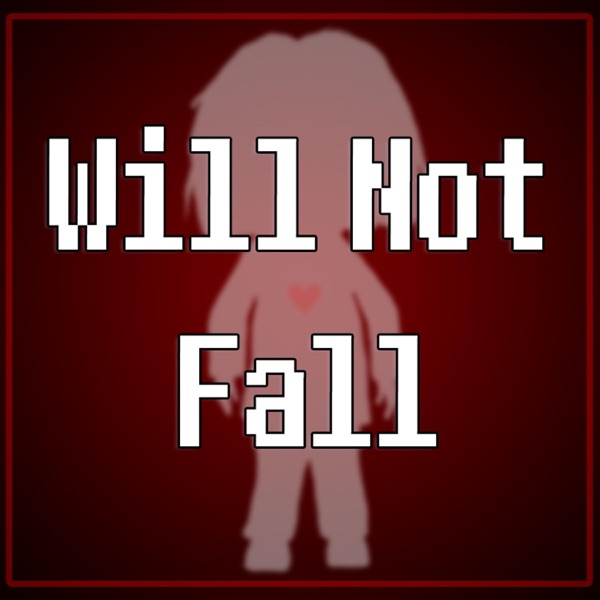 Will Not Fall (feat. SquigglyDigg)