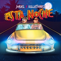 Esta Noche - Single - Killatonez, Joriel The Fortune & Hypermoon
