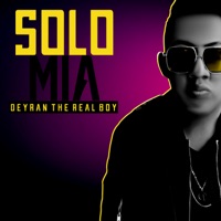 Solo Mia - Single - Deyran The Real Boy