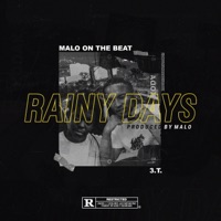 Rainy Days - Single - Malo on the Beat & 3.T.
