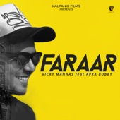 Vicky Manhas - Faraar (feat. Apka Bobby)