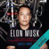 Ashlee Vance - Elon Musk. Tesla, PayPal, SpaceX - l'entrepreneur qui va changer le monde