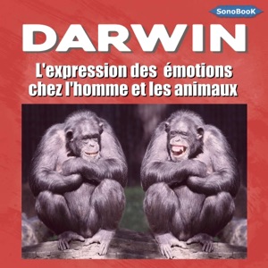L'expression des émotions chez l'homme et les animaux