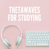 Thetawaves for Studying - Prime Brain