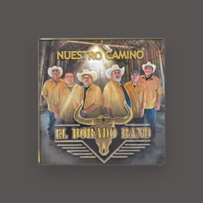 Listen to El Dorado Band, watch music videos, read bio, see tour dates & more!