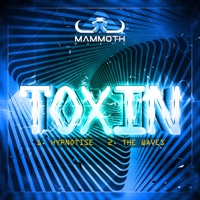 Hypnotise/The Waves - Single - Toxin