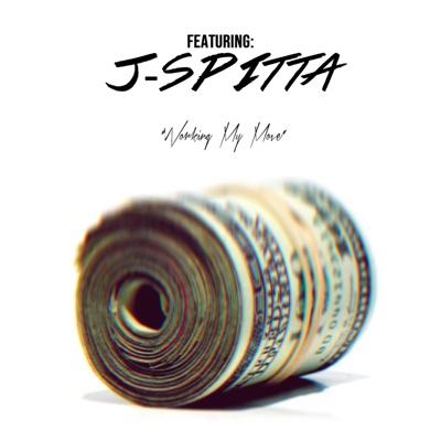 Workin' My Move (feat. .J Spitta) - Single