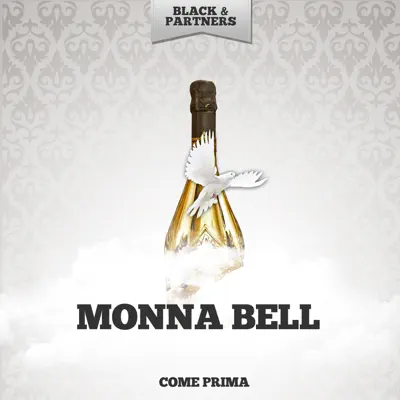 Come Prima - Monna Bell Come Prima - Monna Bell