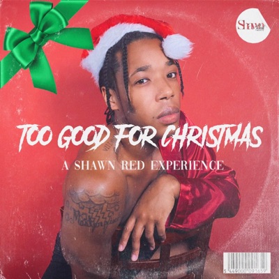 Too Good for Christmas - Single
