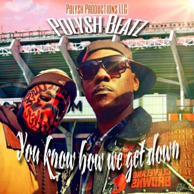 You Know How We Get Down - Single