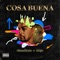 Cosa Buena (feat. Réejo) - GrandBuda lyrics