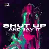 Karate Kactus - Shut Up and Say It