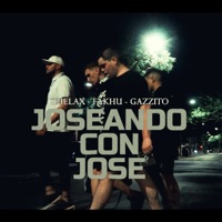Joseando con José (feat. Gazzito, Fakhu & Esteban Oliver) - Single - Zhelax