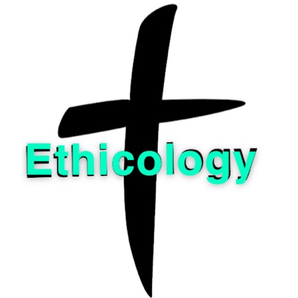 Ethicology Podcast