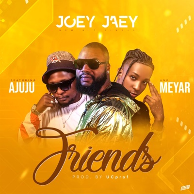 Friends (feat. Ajuju & Meyar) - Single
