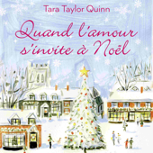 Quand l'amour s'invite à Noël - Tara Taylor Quinn