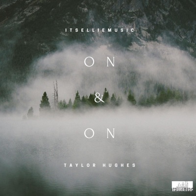 On & on (feat. Taylor Hughes) - Single
