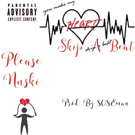 Skip a Beat Please Nuski