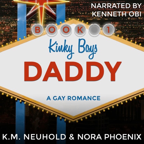 Daddy: A Gay Romance: Kinky Boys, Book 1 (Unabridged) cover