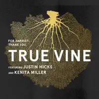 True Vine (feat. Justin Hicks & Kenita Miller) — Meshell Ndegeocello