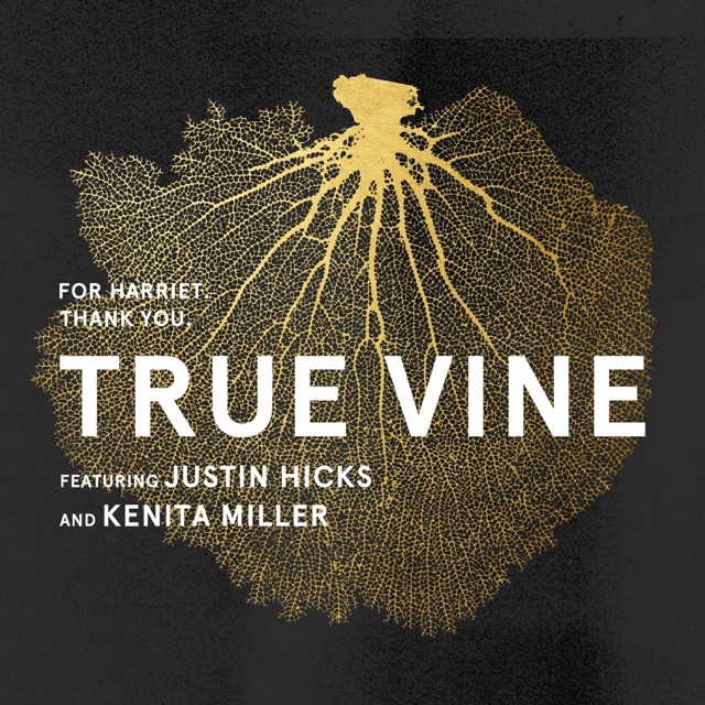 True Vine (feat. Justin Hicks & Kenita Miller) - Single