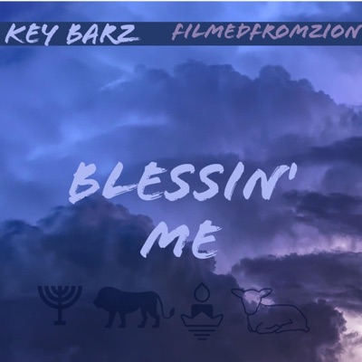 Blessin'me (feat. Filmedfrom Zion) - Single