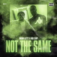 Not the Same (feat. NoCap) - Single - Mgm Lett