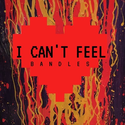 I Can't Feel - Single