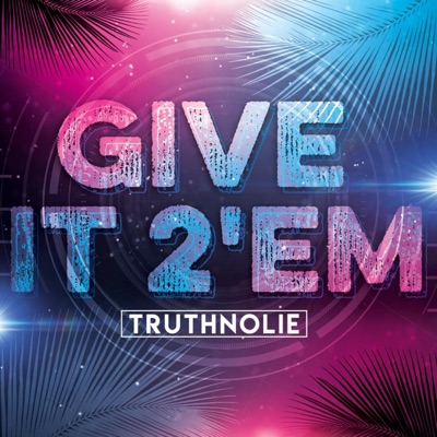 Give It 2'em (Radio) - Single