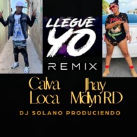 LLegue Yo (Remix) [feat. Jhay Mdlynrd] - Single - Calva Loca