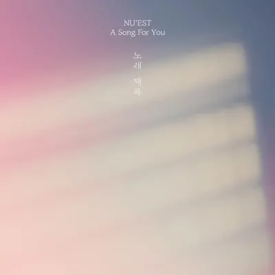 A Song For You - Single - NU'EST