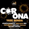 Corona (feat. Joanita Kawalya, King Saha, B2c, Feffe Bussi, Dre Cali, Jose Sax & Micheal Owuma) - Single