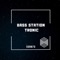Tronic - Bass Station lyrics