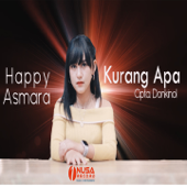 Kurang Apa by Happy Asmara - cover art