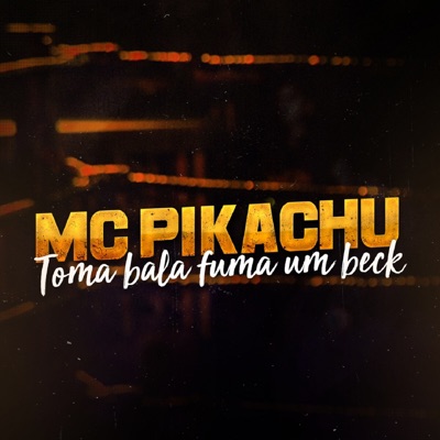 Toma Bala Fuma um Beck - Single