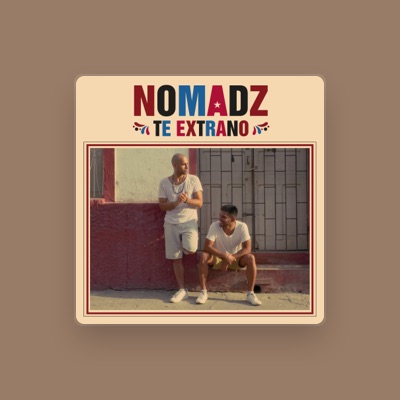 Listen to NoMadz, watch music videos, read bio, see tour dates & more!