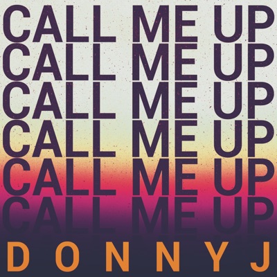 Call Me Up - Single