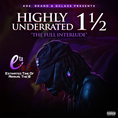 Highly UnderRated the Full Interlude - EP