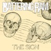 Battering Ram - The Sign