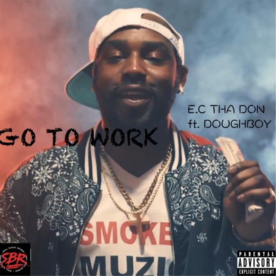 Go to Werk (feat. DoughBoy) - Single