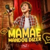 Mamãe Mandou Dizer - Single