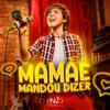 Mamãe Mandou Dizer - Single