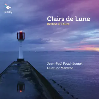 Clairs de lune by Quatuor Manfred & Jean-Paul Fouchécourt album reviews, ratings, credits