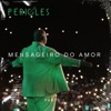 Mensageiro do Amor, Pt. 1 (Ao Vivo)