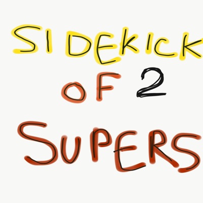Sidekick of 2 Supers - EP
