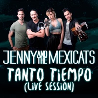 Tanto Tiempo (Live Session) - Single - Jenny And The Mexicats