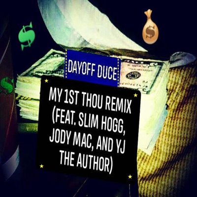 My 1st Thou (feat. Slim Hogg, Jody Mac & YJ the Author) [Remix] - Single