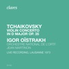 Tchaikovsky: Violin Concerto in D Major, Op. 35, TH 59 (Live Recording, Lausanne 1973)