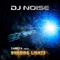 Burning Lights (Zarotta Remix) - Single - DJ Noise